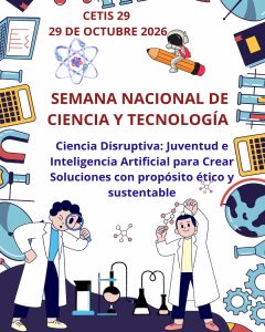 Flyer del CETIS 29 para la Semana de la Ciencia y la Tecnología 2026